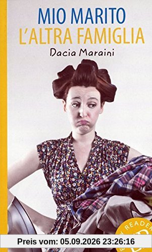 Mio marito / L'altra famiglia: Italienische Lektüre für das 1. und 2. Lernjahr (Easy Readers - Facili da leggere)