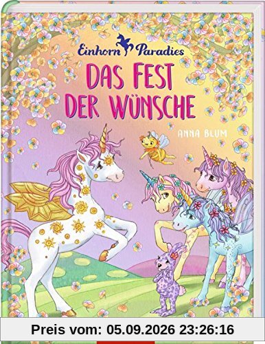 Einhorn-Paradies (Bd. 3): Das Fest der Wünsche