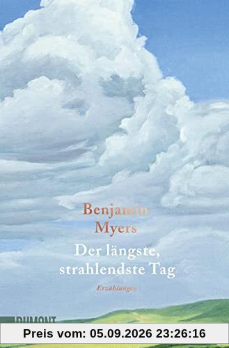 Der längste, strahlendste Tag: Erzählungen
