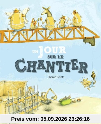 Un jour sur le chantier