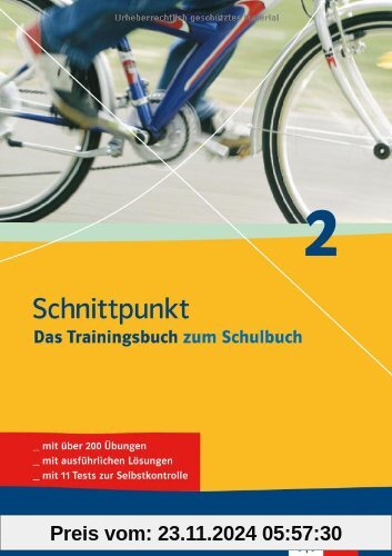 Schnittpunkt 2. 6. Klasse. Das Trainingsbuch zum Schulbuch: Mit über 200 Übungen, mit ausführlichen Lösungen und mit 11 