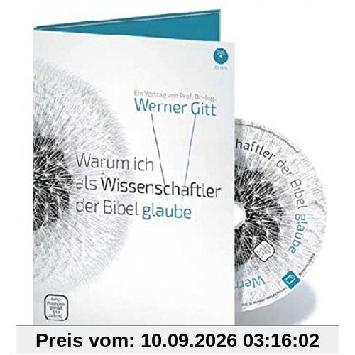 Warum ich als Wissenschaftler der Bibel glaube - Vortrag von Werner Gitt