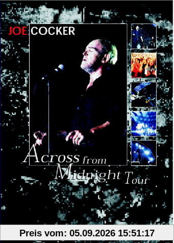 Joe Cocker - Across From Midnight Tour