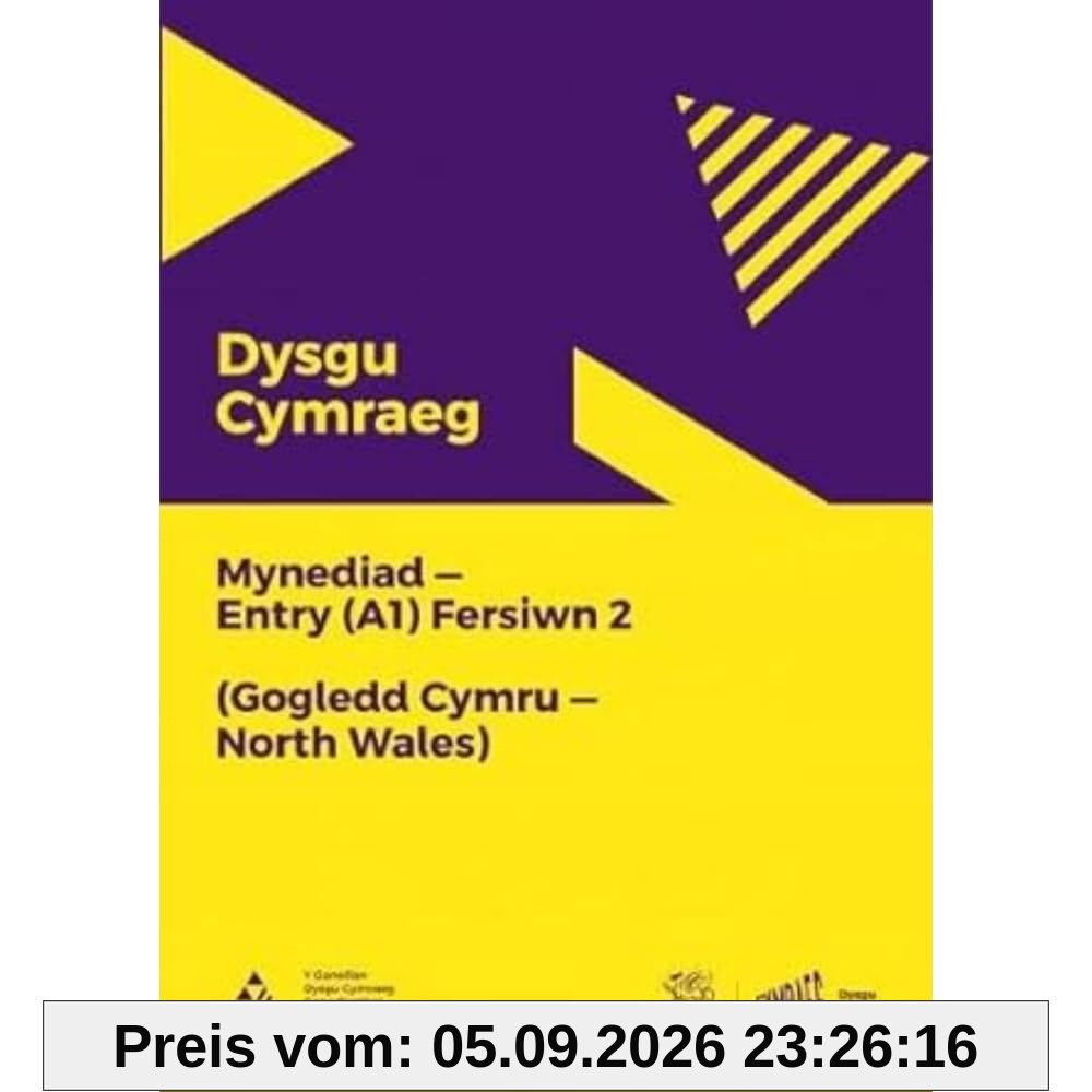Dysgu Cymraeg: Mynediad (A1) - Gogledd Cymru/North Wales - Fersiwn 2
