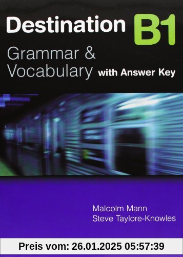 Destination B1: Grammar & Vocabulary / Student's Book with Key