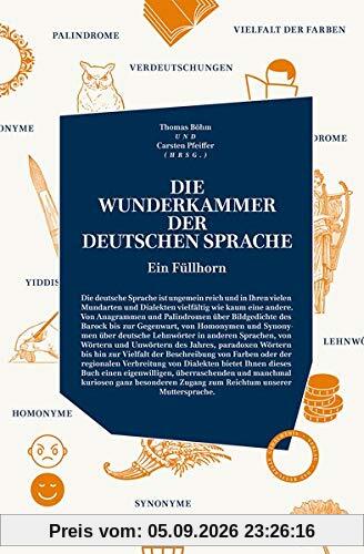 DIE WUNDERKAMMER DER DEUTSCHEN SPRACHE: Ein Füllhorn