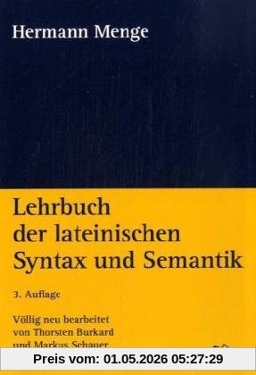 Lehrbuch der lateinischen Syntax und Semantik
