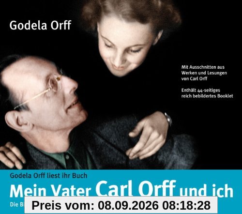 Mein Vater Carl Orff und ich - Erinnerungen an Carl Orff, Hörbuch, 3 CDs