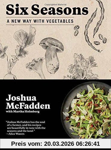 Joshua Mcfadden Six Seasons, A New Way With Vegetables