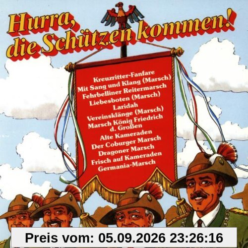 Hurra,die Schützen Kommen!