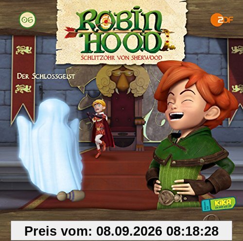 Robin Hood - Schlitzohr von Sherwood Der Schlossgeist, Folge 6 - Das Original-Hörspiel zur TV-Serie