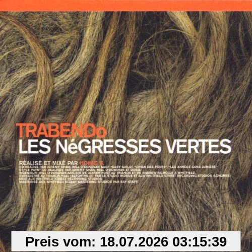 les Negresses Vertes Trabendo