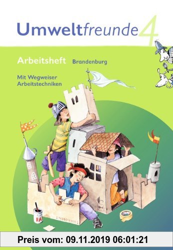 Gebr. - Umweltfreunde - Brandenburg: 4. Schuljahr - Arbeitsheft mit Wegweiser Arbeitstechniken