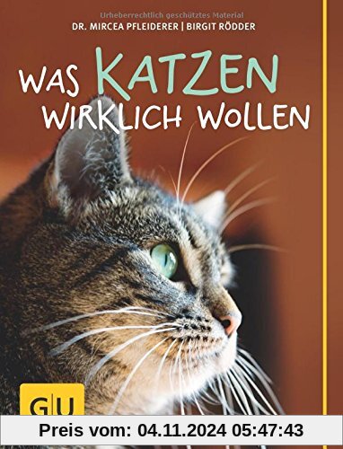 Was Katzen wirklich wollen (GU Tier - Spezial)