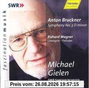 Gielen Dirigiert Bruckner und Wagner (Sinfonie Nr. 3/Lohengrin-Vorspiele)