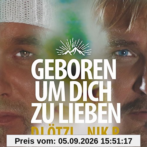 Geboren um Dich zu lieben (2-Track)