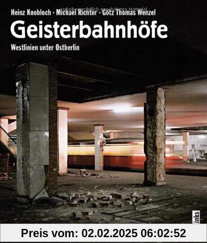 Geisterbahnhöfe: Westlinien unter Ostberlin