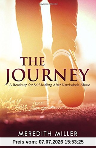 Meredith Miller The Journey, A Roadmap For Self-healing After Narcissistic Abuse