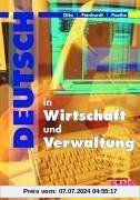 Deutsch in Wirtschaft und Verwaltung Lehr-/Fachbuch