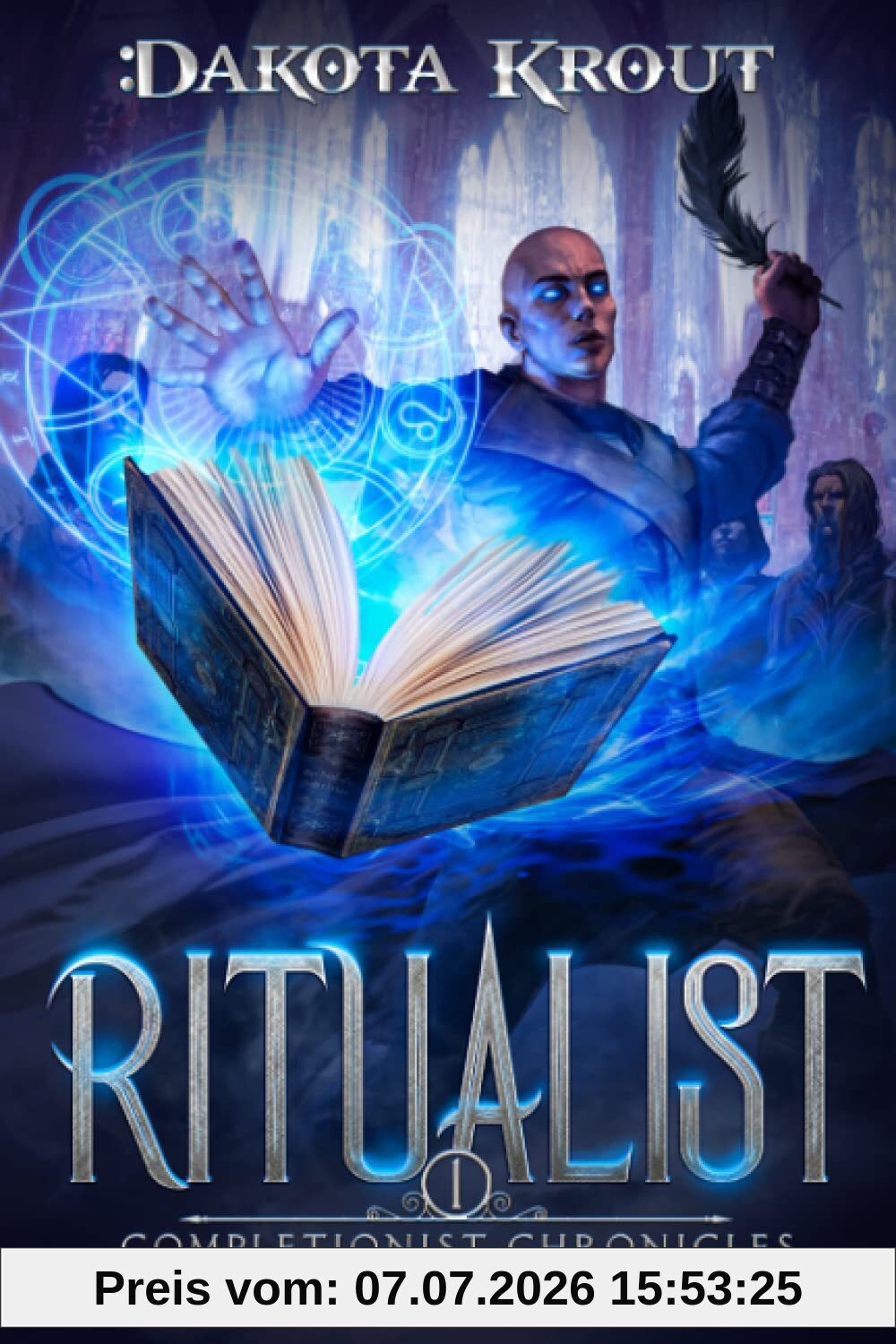 Dakota Krout Ritualist (The Completionist Chronicles, Band 1)