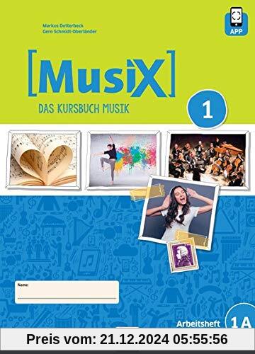 MusiX 1. Schülerarbeitsheft 1A. Neuausgabe 2019: Ausgabe D. Klasse 5 (MusiX. Neuausgabe 2019 / Ausgabe D)