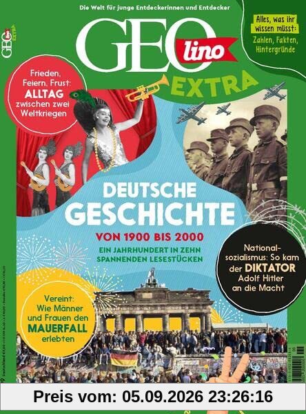 GEOlino Extra / GEOlino extra 99/2023 - Deutsche Geschichte: Monothematisches Themenheft für kleine Abenteurer