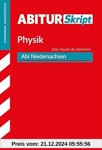 Abiturskript - Physik Niedersachsen