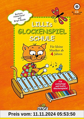 Lillis Glockenspiel-Schule: Spielend leicht Glockenspiel lernen mit CD! Für kleine Musiker ab 4 Jahren