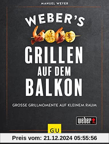 Weber’s Grillen auf dem Balkon (GU Weber's Grillen)