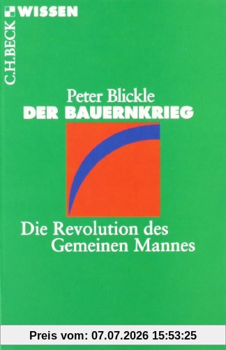 Peter Blickle Der Bauernkrieg, Die Revolution Des Gemeinen Mannes