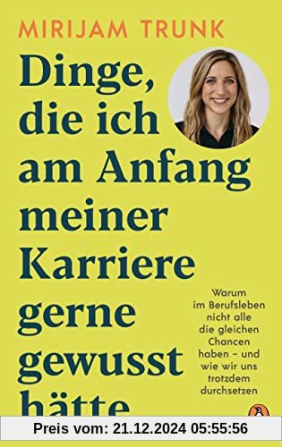 Dinge, die ich am Anfang meiner Karriere gerne gewusst hätte: Warum im Berufsleben nicht alle die gleichen Chancen haben