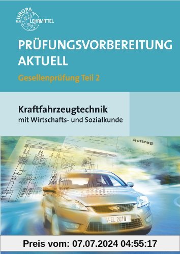 Prüfungsvorbereitung aktuell Kraftfahrzeugtechnik mit Wirtschafts- und Sozialkunde