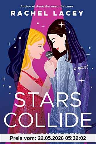 Rachel Lacey Stars Collide, A Novel