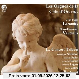 Die Orgeln der Cote d'Or,Vol.2