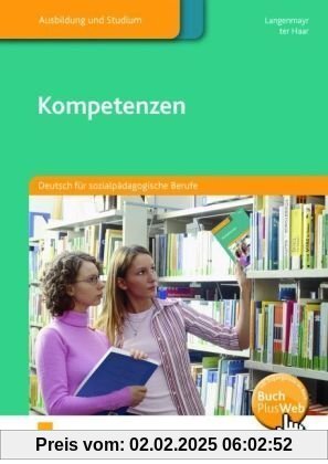 Kompetenzen: Deutsch für sozialpädagogische Berufe Lehr-/Fachbuch