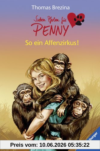 Sieben Pfoten für Penny 13: So ein Affenzirkus!