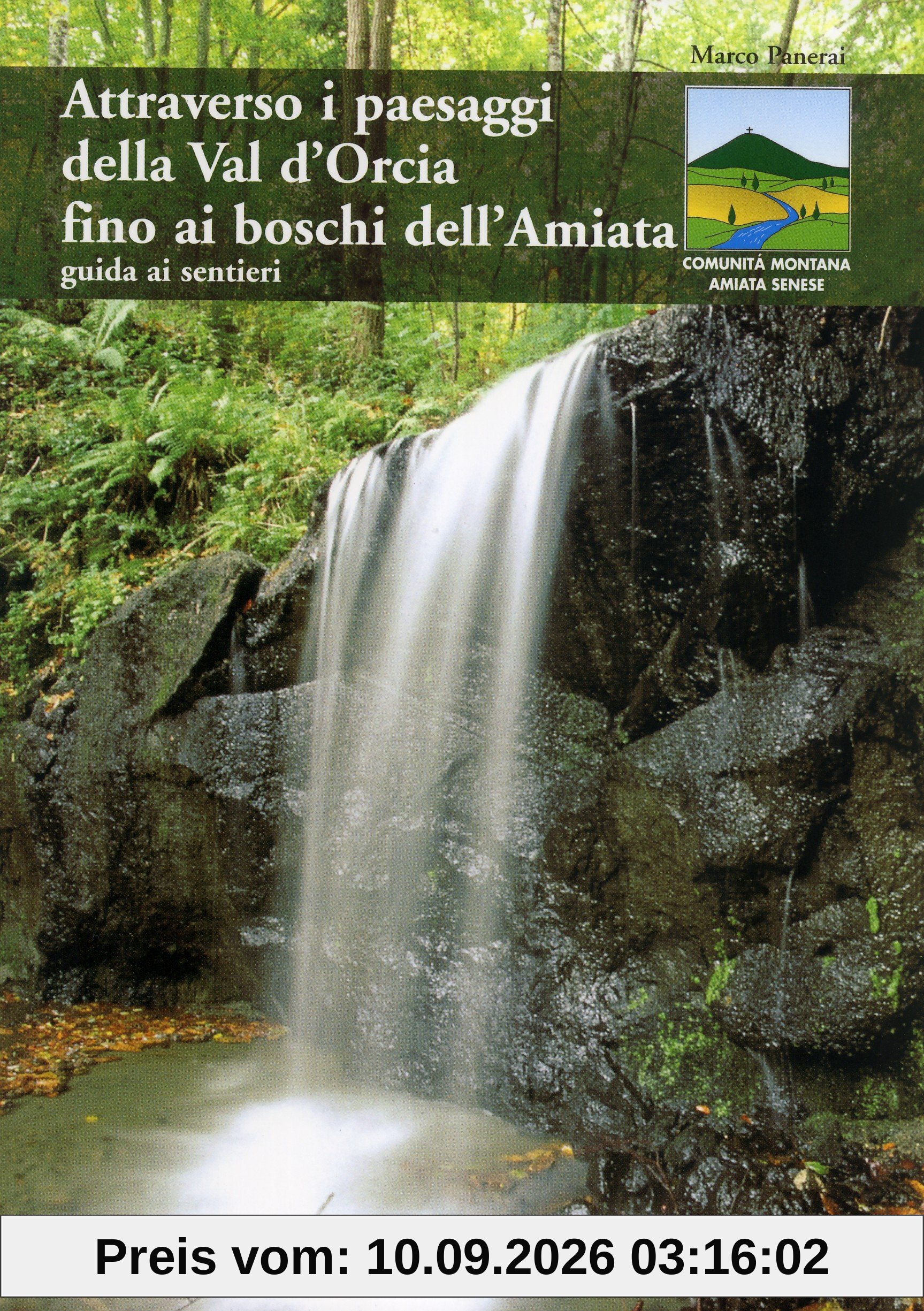Attraverso i paesaggi della val d'Orcia fino ai boschi dell'Amiata. Guida ai sentieri