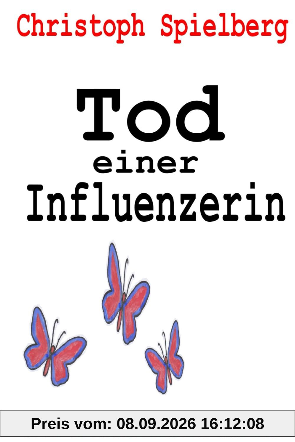 Tod einer Influenzerin: Ein Dr. Hoffmann Krimi (Dr. Hoffmann Krimis, Band 9)