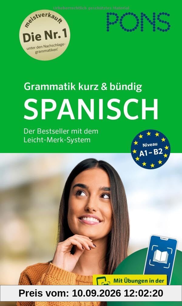 PONS Grammatik kurz & bündig Spanisch: Mit Leicht-Merk-System und Grammatik-Übungen in der Scan2Learn-App