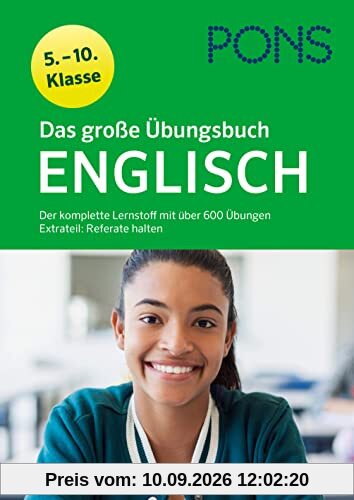PONS Das große Übungsbuch Englisch 5. - 10. Klasse: Der komplette Lernstoff mit über 600 Übungen und Extrateil