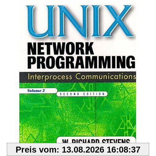 Unix Network Programming, Vol.2, Interprocess Communication (Prentice Hall (engl. Titel))