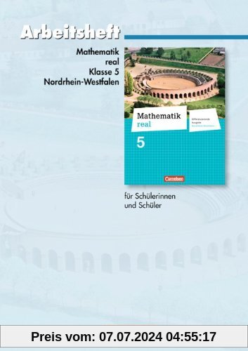 Mathematik real - Differenzierende Ausgabe Nordrhein-Westfalen: 5. Schuljahr - Arbeitsheft mit eingelegten Lösungen