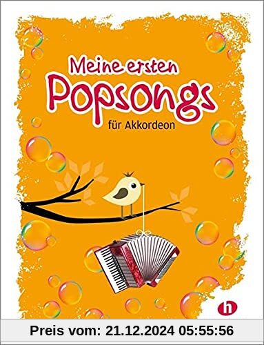 Meine ersten Popsongs: 12 Hits für den Anfangsunterricht am Akkordeon