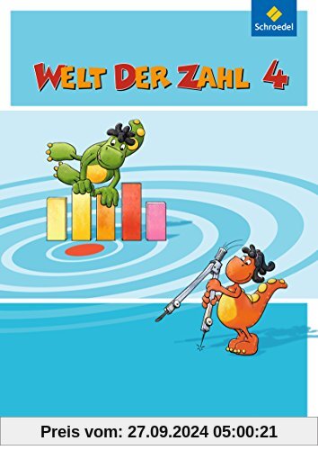 Welt der Zahl - Ausgabe 2014 für Bayern: Schülerband 4: mit Schutzumschlag