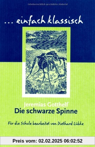 einfach klassisch: Die schwarze Spinne: Empfohlen für das 9./10. Schuljahr. Schülerheft: Novelle