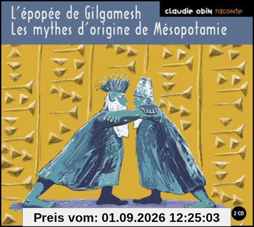 L Epopee de Gilgamesh
