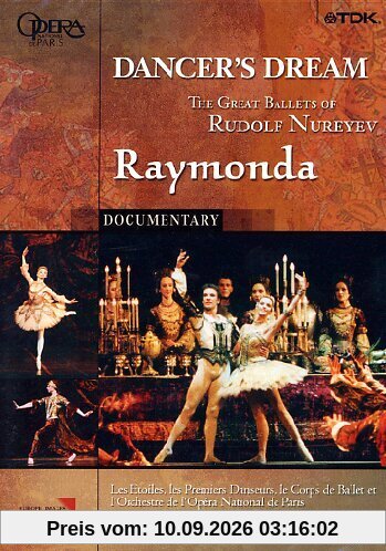 Dancer's Dream - The Great Ballets of Rudolf Nurejew: Raymonda