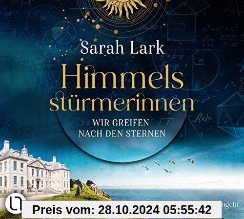 Himmelsstürmerinnen - Wir greifen nach den Sternen (HIMMELSSTÜRMERINNEN-SAGA, Band 1)