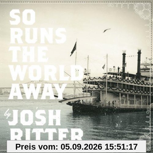 So Runs the World Away