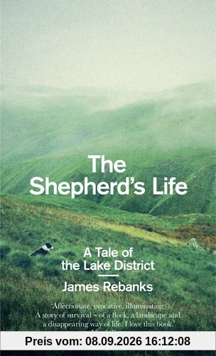 The Shepherd's Life: A Tale of the Lake District